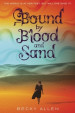 Bound by Blood and Sand