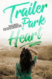 Trailer Park Heart