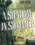 A Shadow In Summer