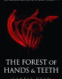 The Forest of Hands and Teeth