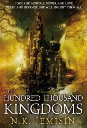 The Hundred Thousand Kingdoms