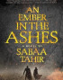 An Ember in the Ashes