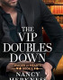 The VIP Doubles Down