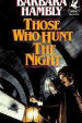 Those Who Hunt the Night