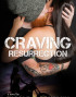 Craving Resurrection