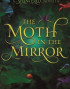 The Moth in the Mirror