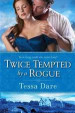 Twice Tempted by a Rogue