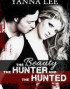 The Beauty the Hunter and the Hunted