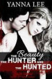 The Beauty the Hunter and the Hunted