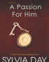 A Passion for Him