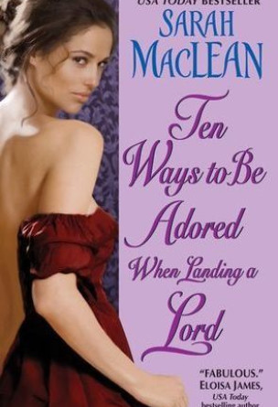 Ten Ways to Be Adored When Landing a Lord