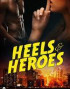 Heels and Heroes