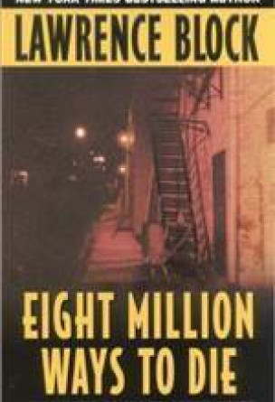 Eight Million Ways to Die