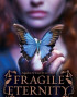 Fragile Eternity