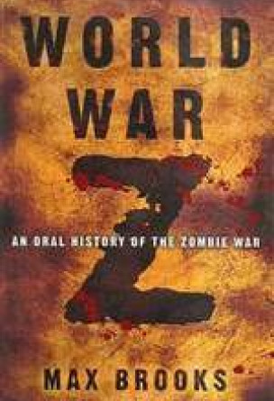 World War Z: An Oral History of the Zombie War