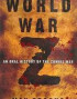 World War Z: An Oral History of the Zombie War