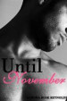 Until November