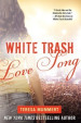 White Trash Love Song