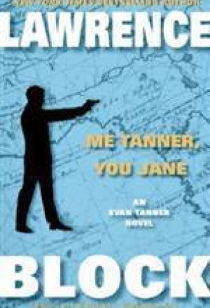 Me Tanner, You Jane