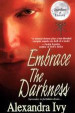 Embrace The Darkness